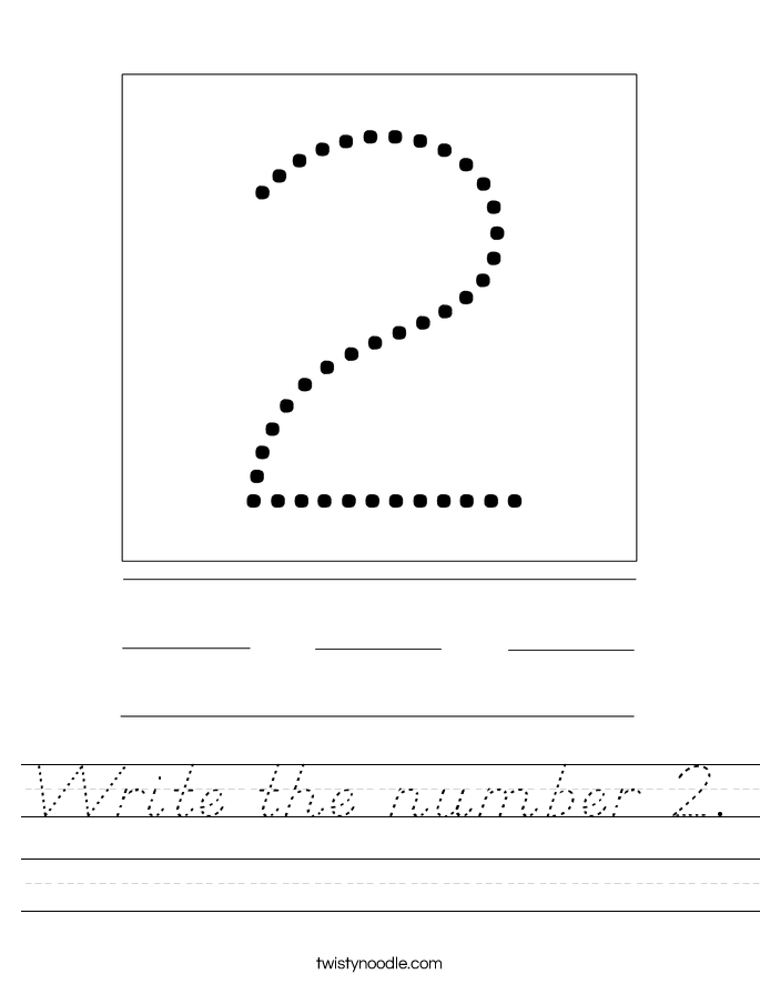 Write the number 2. Worksheet