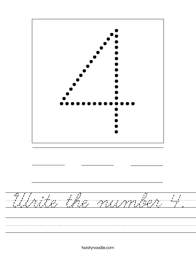 Write the number 4. Worksheet