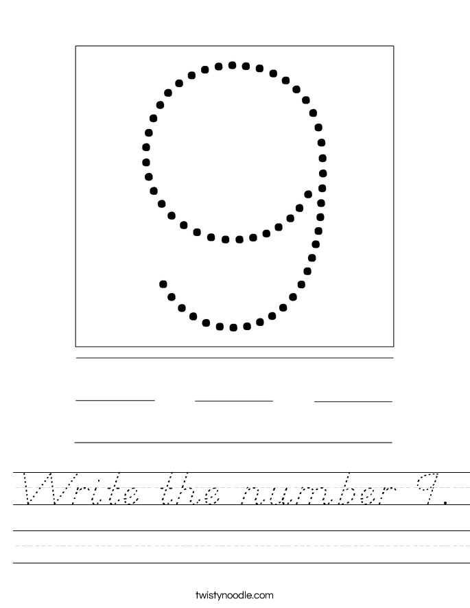 Write the number 9. Worksheet