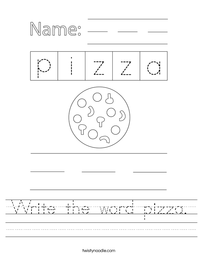 Write the word pizza. Worksheet