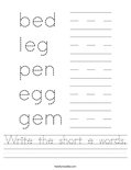 Write the short e words. Worksheet