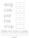 Write the short o words. Worksheet