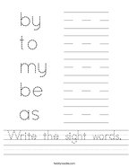 Write the sight words Handwriting Sheet