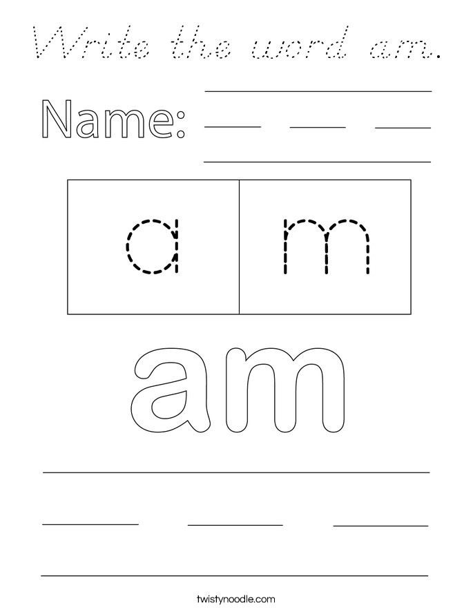 Write the word am. Coloring Page