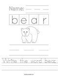 Write the word bear. Worksheet