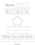 Write the word black. Worksheet