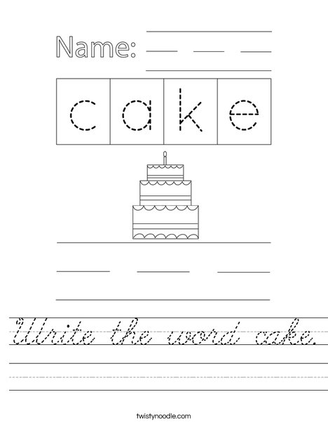 Write the word cake. Worksheet