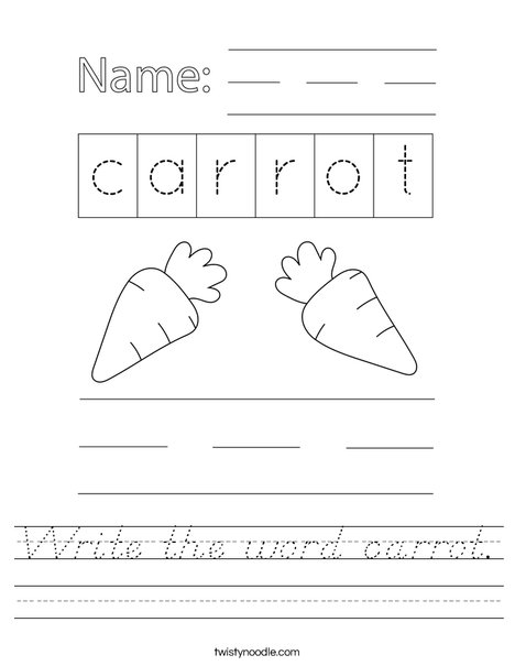 Write the word carrot. Worksheet