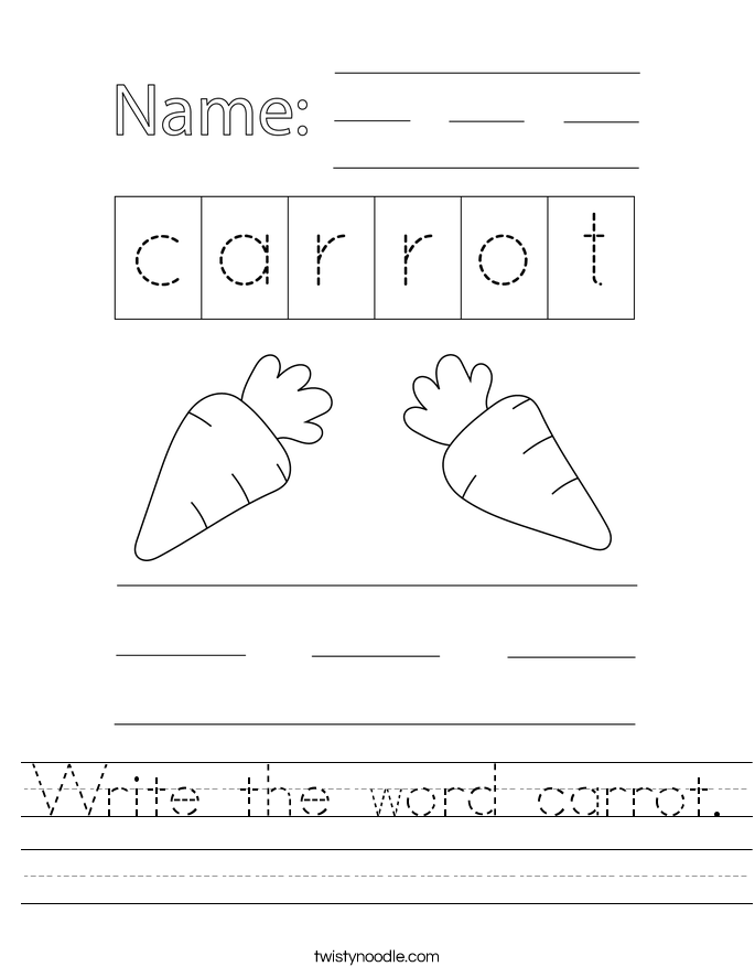 Write the word carrot. Worksheet