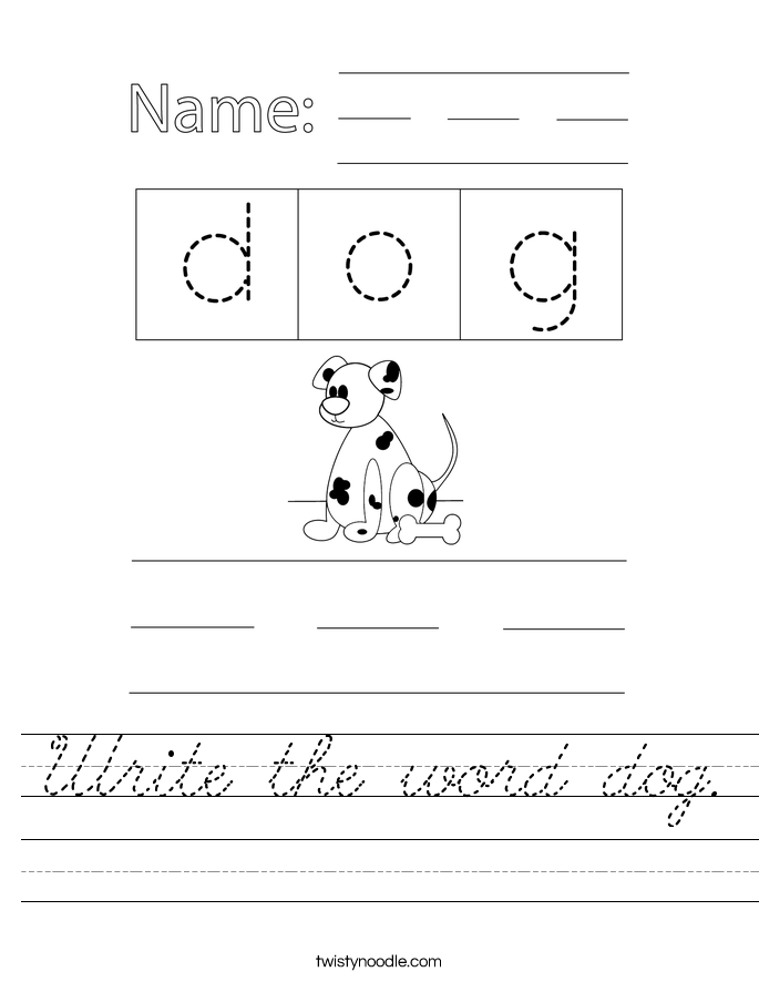 Write the word dog Worksheet - Cursive - Twisty Noodle