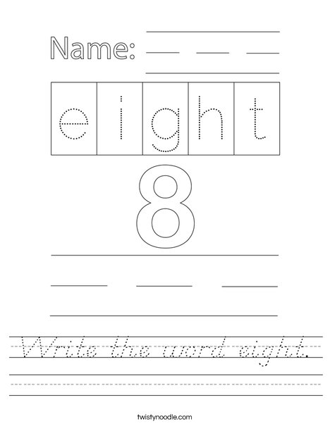 Write the word eight. Worksheet