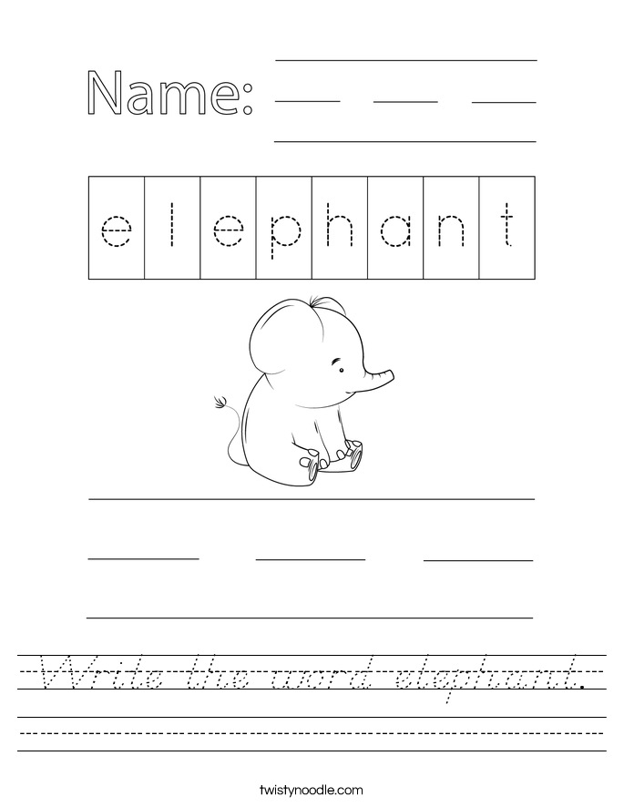 Write the word elephant. Worksheet