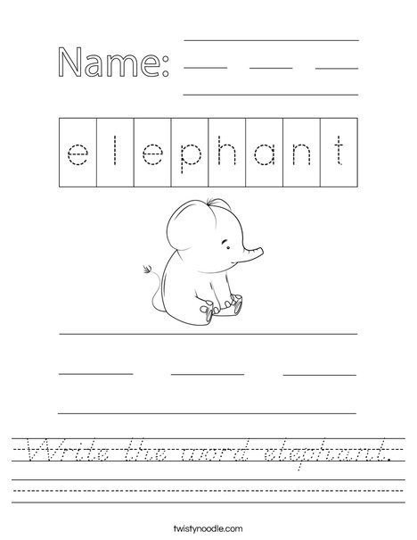 Write the word elephant. Worksheet