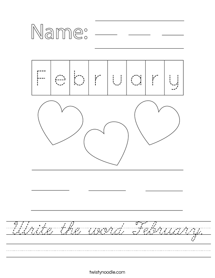 Write the word February. Worksheet