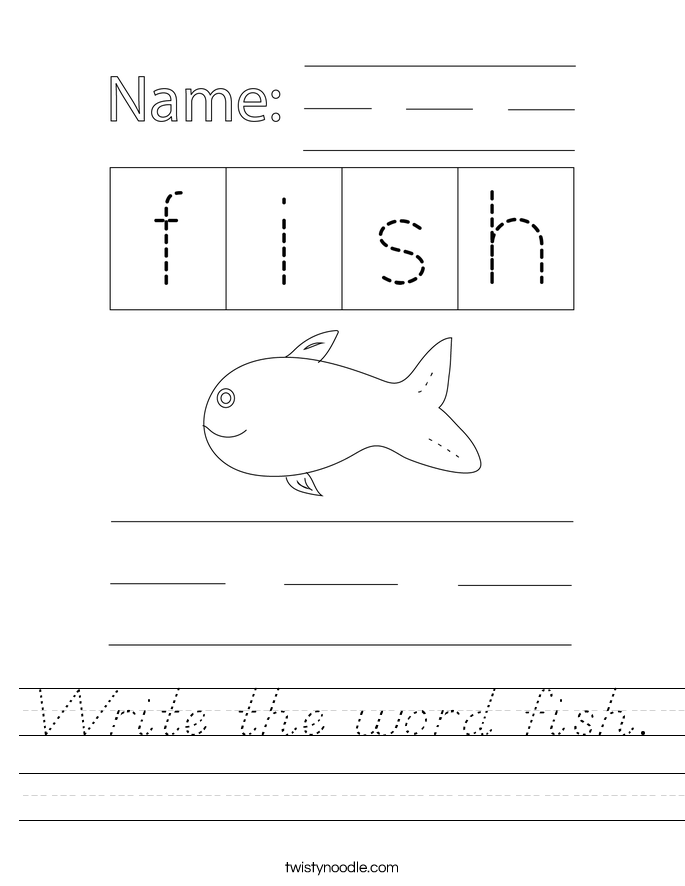 Write the word fish. Worksheet