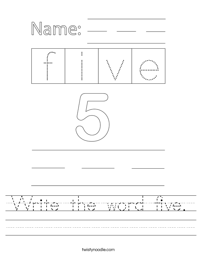 Write the word five. Worksheet