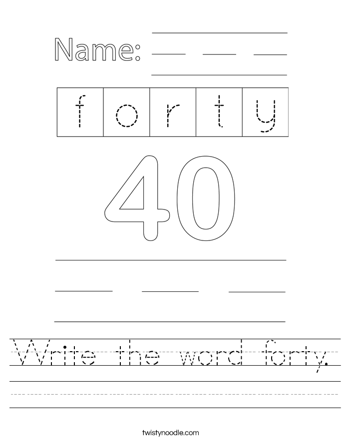 Write the word forty. Worksheet
