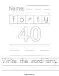 Write the word forty. Worksheet