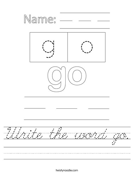 Write the word go. Worksheet