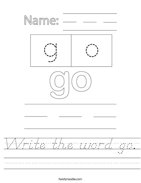 Write the word go. Worksheet