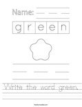 Write the word green. Worksheet