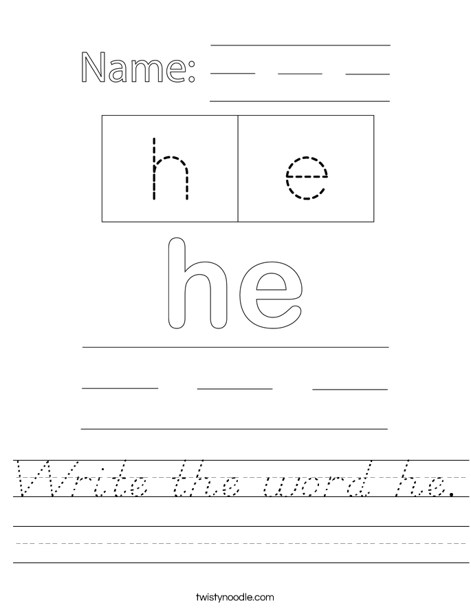 Write the word he. Worksheet