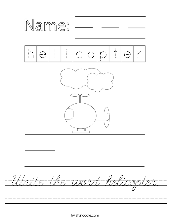 Write the word helicopter. Worksheet