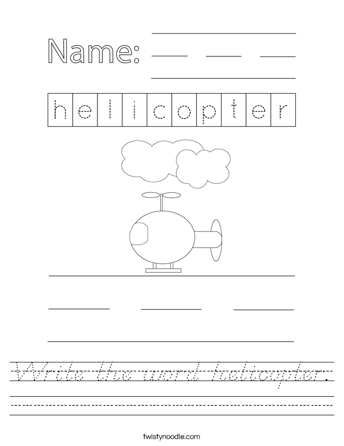 Write the word helicopter. Worksheet