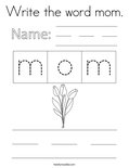 Write the word mom. Coloring Page