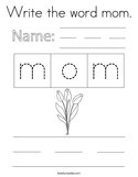 Write the word mom Coloring Page