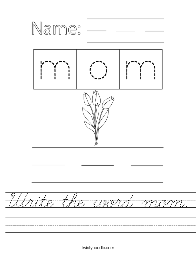 Write the word mom. Worksheet