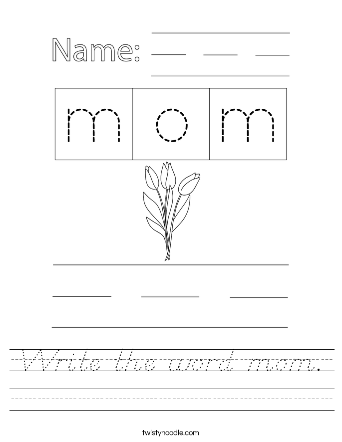 Write the word mom. Worksheet