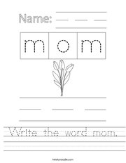 Write the word mom Handwriting Sheet