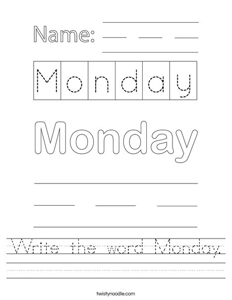 Write the word Monday Worksheet Twisty Noodle Write the word Monday Worksheet Twisty Noodle