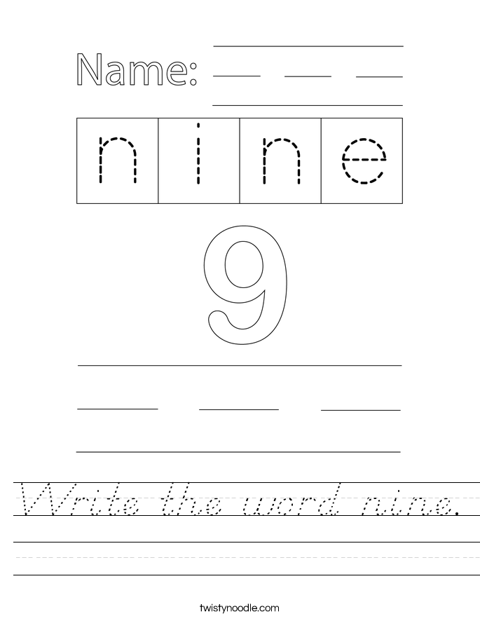 Write the word nine. Worksheet
