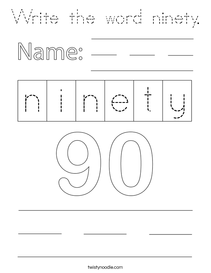 Write the word ninety. Coloring Page
