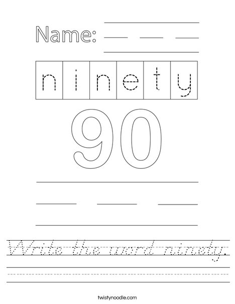 Write the word ninety. Worksheet