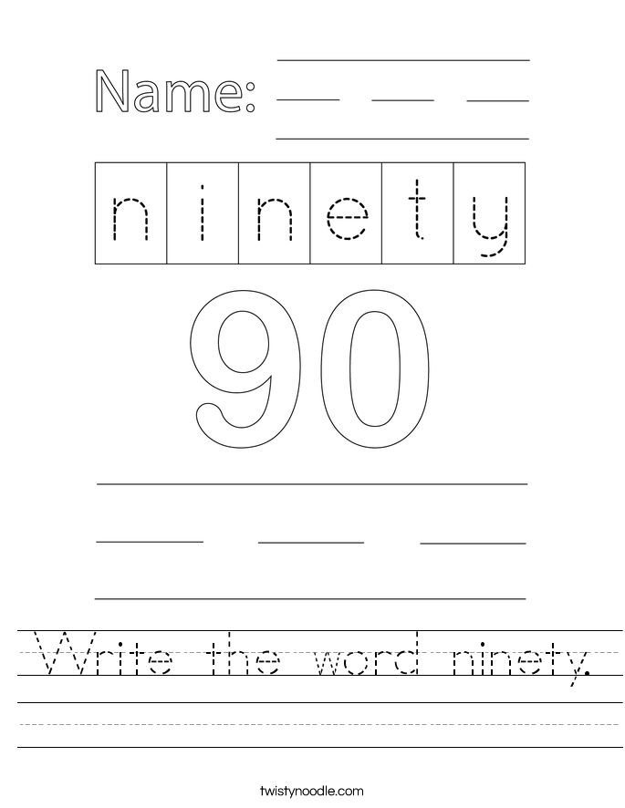 Write the word ninety. Worksheet