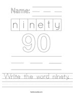 Write the word ninety Handwriting Sheet