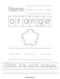 Write the word orange. Worksheet