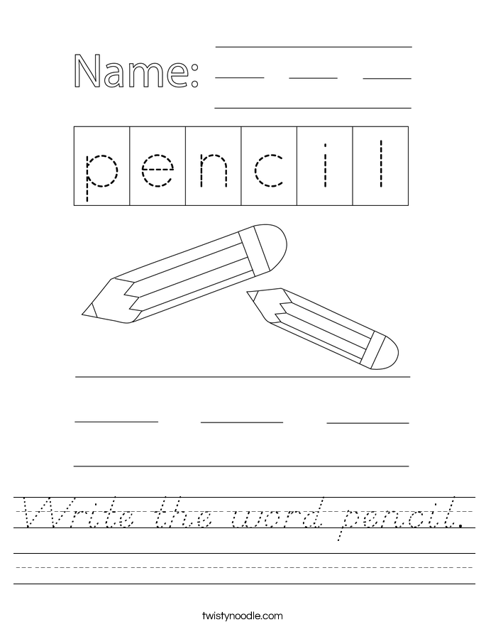 Write the word pencil. Worksheet
