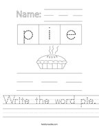 Write the word pie Handwriting Sheet