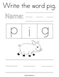 Write the word pig. Coloring Page