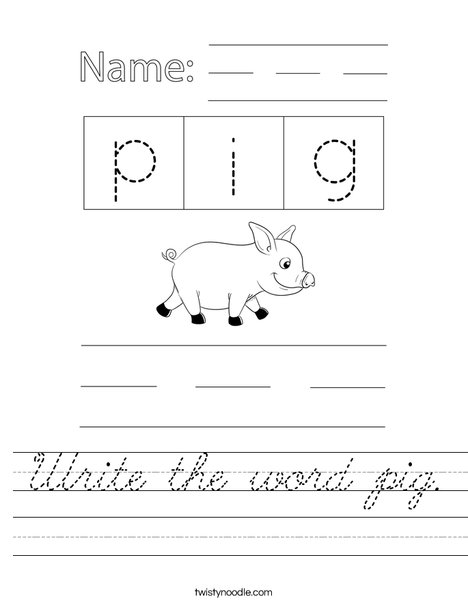 Write the word pig. Worksheet