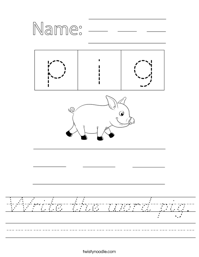 Write the word pig. Worksheet