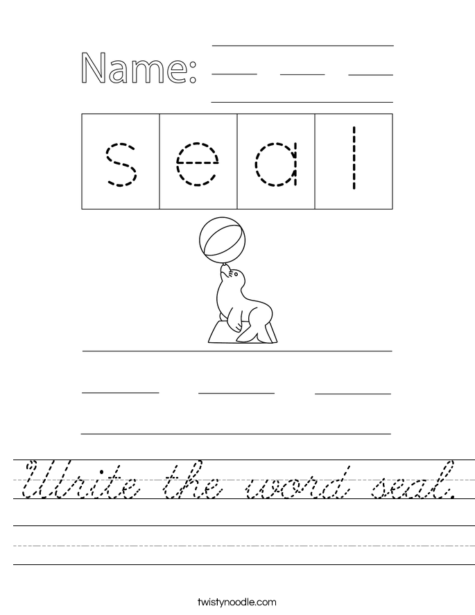 Write the word seal. Worksheet