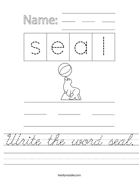 Write the word seal. Worksheet