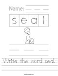 Write the word seal. Worksheet