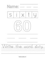 Write the word sixty Handwriting Sheet