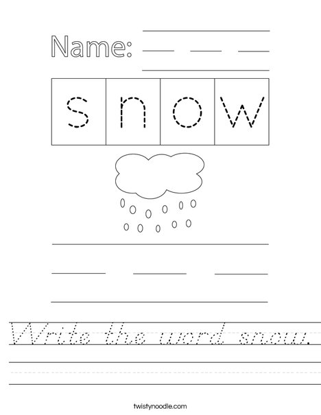 Write the word snow. Worksheet